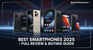 2025’s Best Smartphones Reviewed – Worth the Upgrade or Not? | WholesaleSquadUK