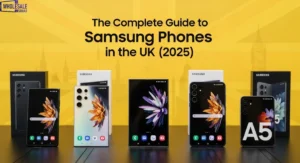 The Complete Guide to Samsung Phones in the UK (2025)